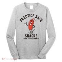 Practice Safe Snacks Use A Condiment Funny Offensive Long Sleeve Shirt thumb 0