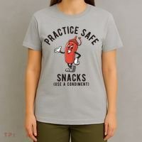 Practice Safe Snacks Use A Condiment Funny Offensive T-Shirt thumb 4