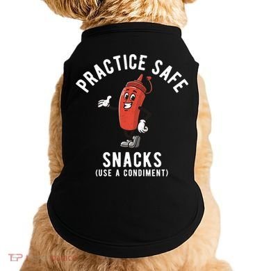 Practice Safe Snacks Use A Condiment Funny Offensive Doggie Tank
