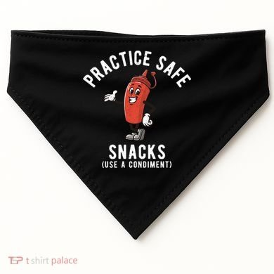 Practice Safe Snacks Use A Condiment Funny Offensive USA-Made Doggie Bandana