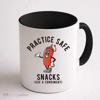 Practice Safe Snacks Use A Condiment Funny Offensive Coffee Mug back