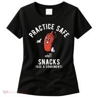 Practice Safe Snacks Use A Condiment Funny Offensive Women's T-Shirt thumb 0