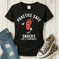 Practice Safe Snacks Use A Condiment Funny Offensive Women's T-Shirt thumb 3