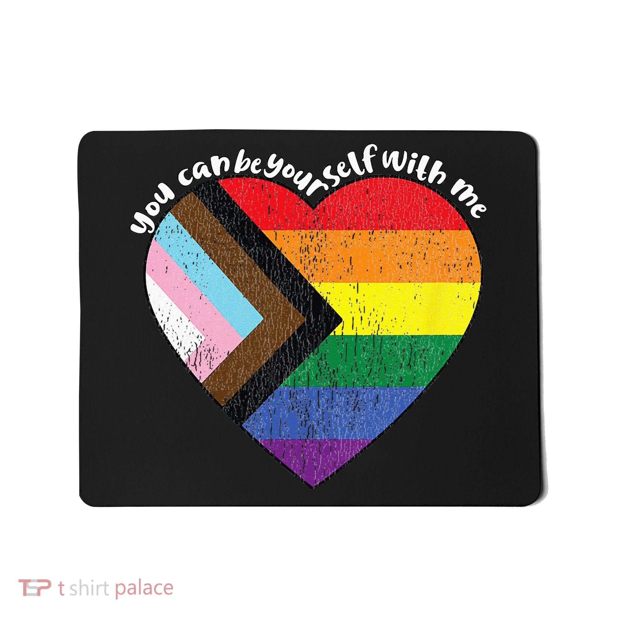 Pride Safe Space Heart LGBTQ+ You Can Be Yourself With Me Mousepad