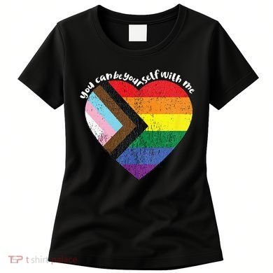 Pride Safe Space Heart LGBTQ+ You Can Be Yourself With Me Women's T-Shirt