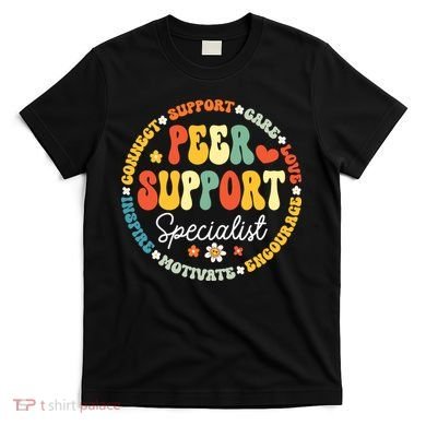 Peer Support Specialist Life Appreciation Week School T-Shirt