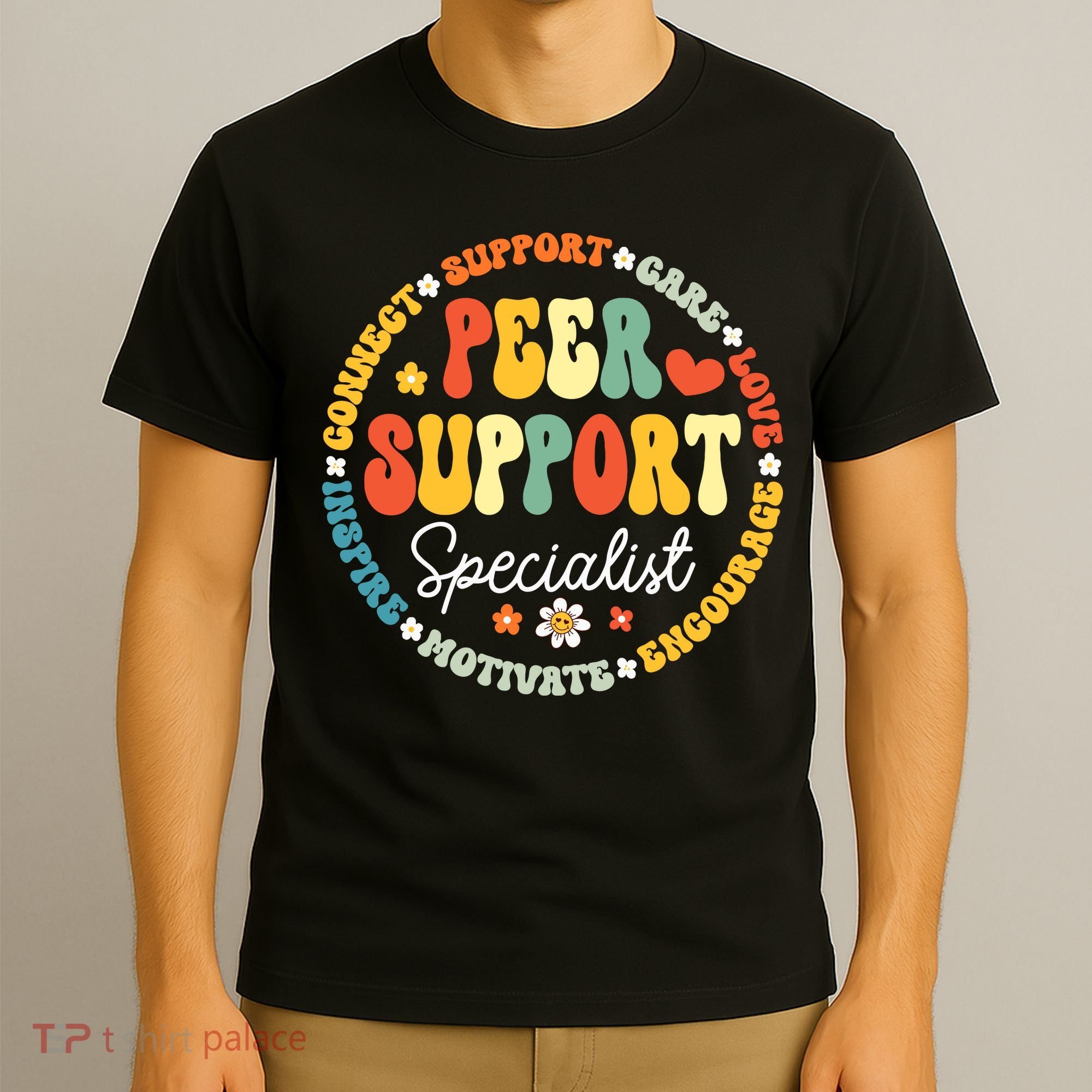 Peer Support Specialist Life Appreciation Week School T-Shirt