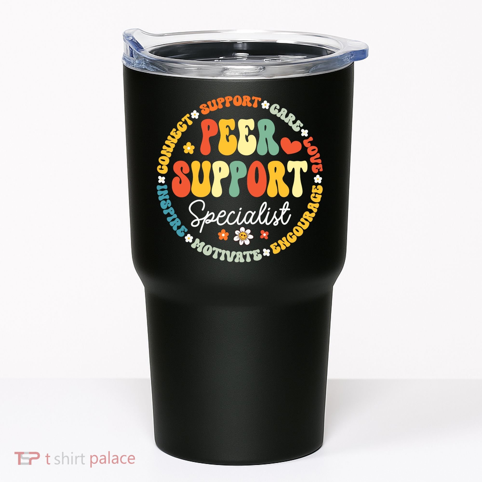Peer Support Specialist Life Appreciation Week School Tumbler