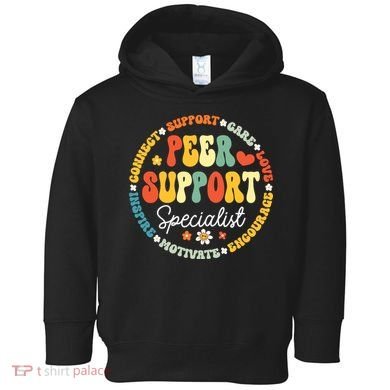 Peer Support Specialist Life Appreciation Week School Toddler Hoodie