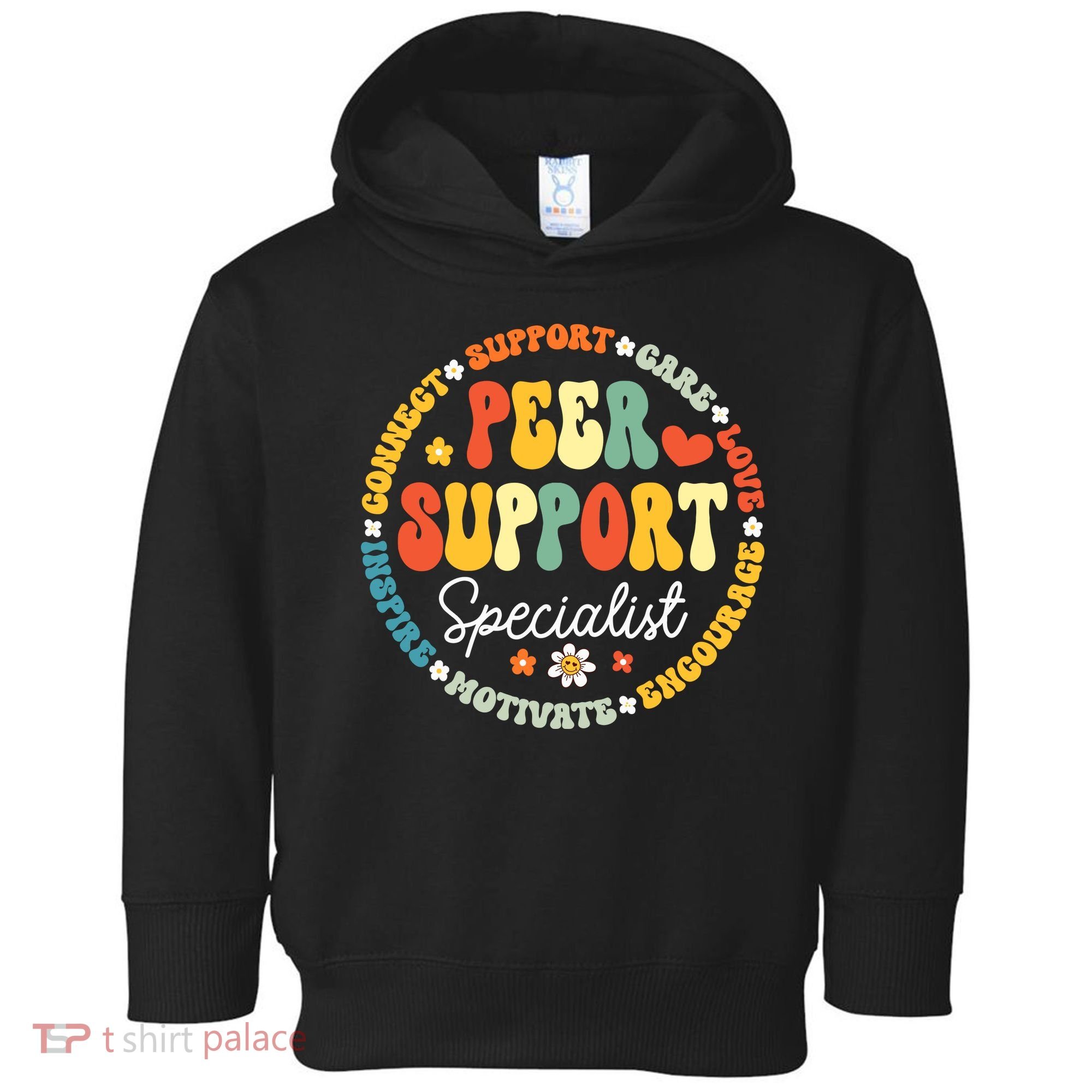 Peer Support Specialist Life Appreciation Week School Toddler Hoodie