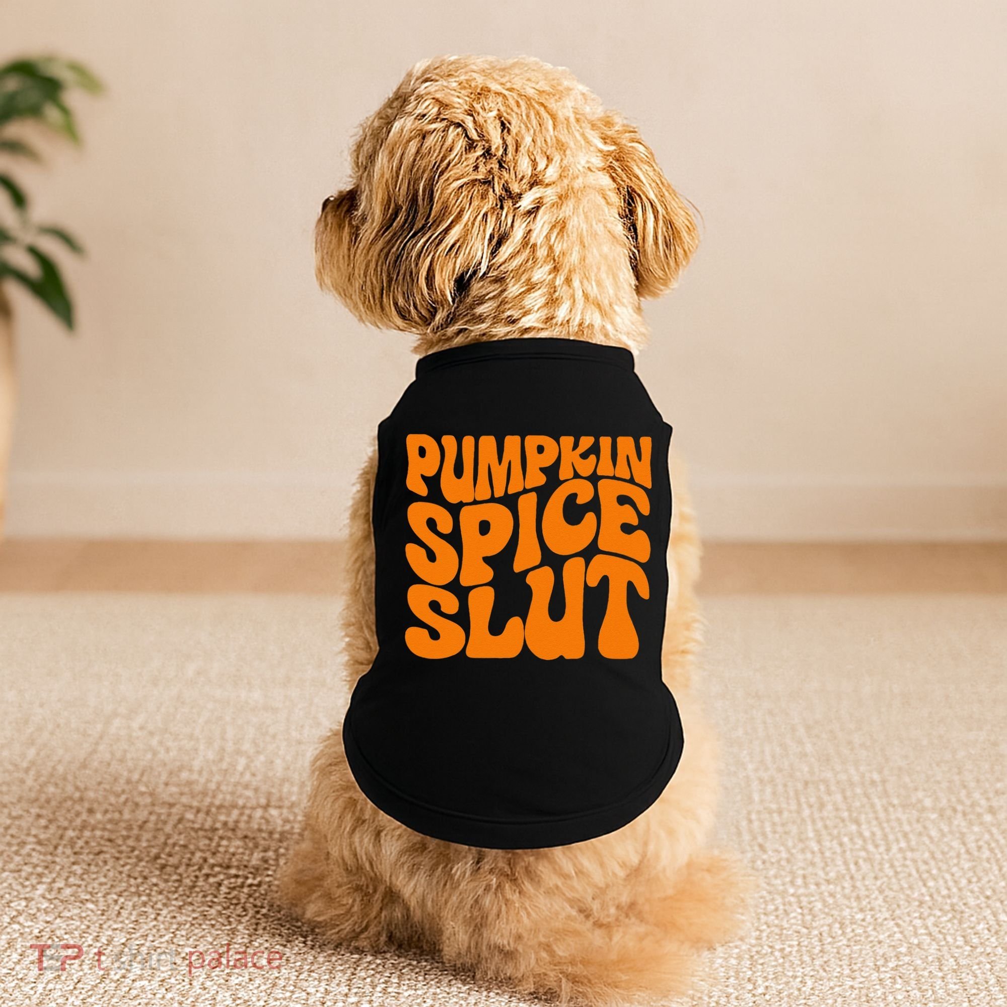 Pumpkin Spice Slut Funny Inappropriate Fall Halloween Doggie Tank
