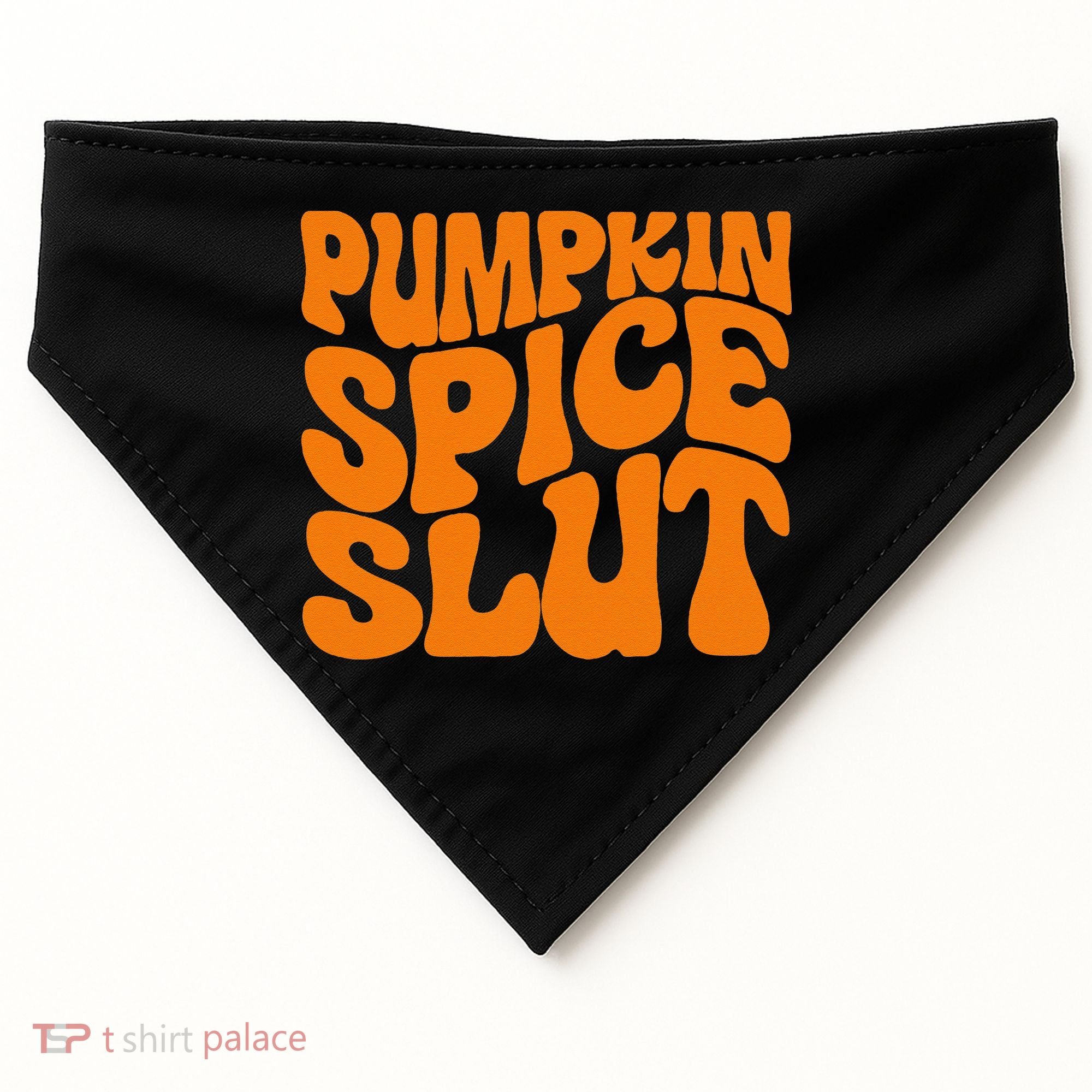 Pumpkin Spice Slut Funny Inappropriate Fall Halloween USA-Made Doggie Bandana