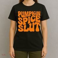 Pumpkin Spice Slut Funny Inappropriate Fall Halloween T-Shirt thumb 4