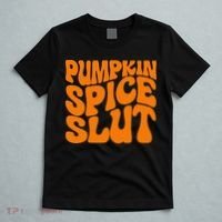 Pumpkin Spice Slut Funny Inappropriate Fall Halloween T-Shirt thumb 5