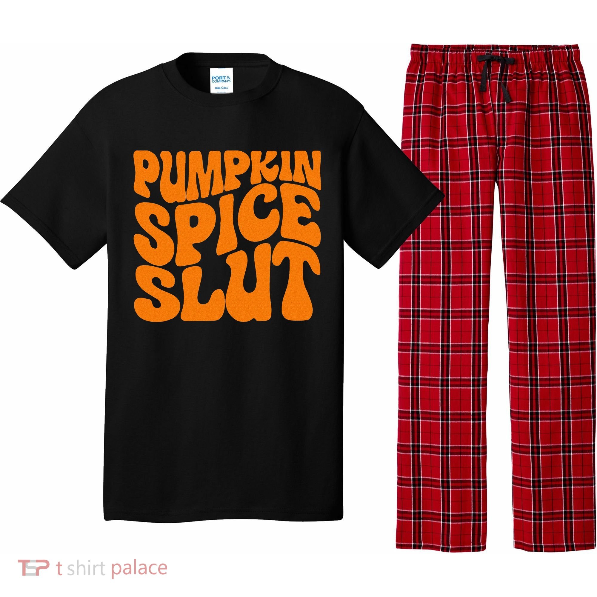 Pumpkin Spice Slut Funny Inappropriate Fall Halloween Pajama Set