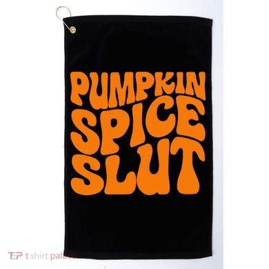 Pumpkin Spice Slut Funny Inappropriate Fall Halloween Golf Towel