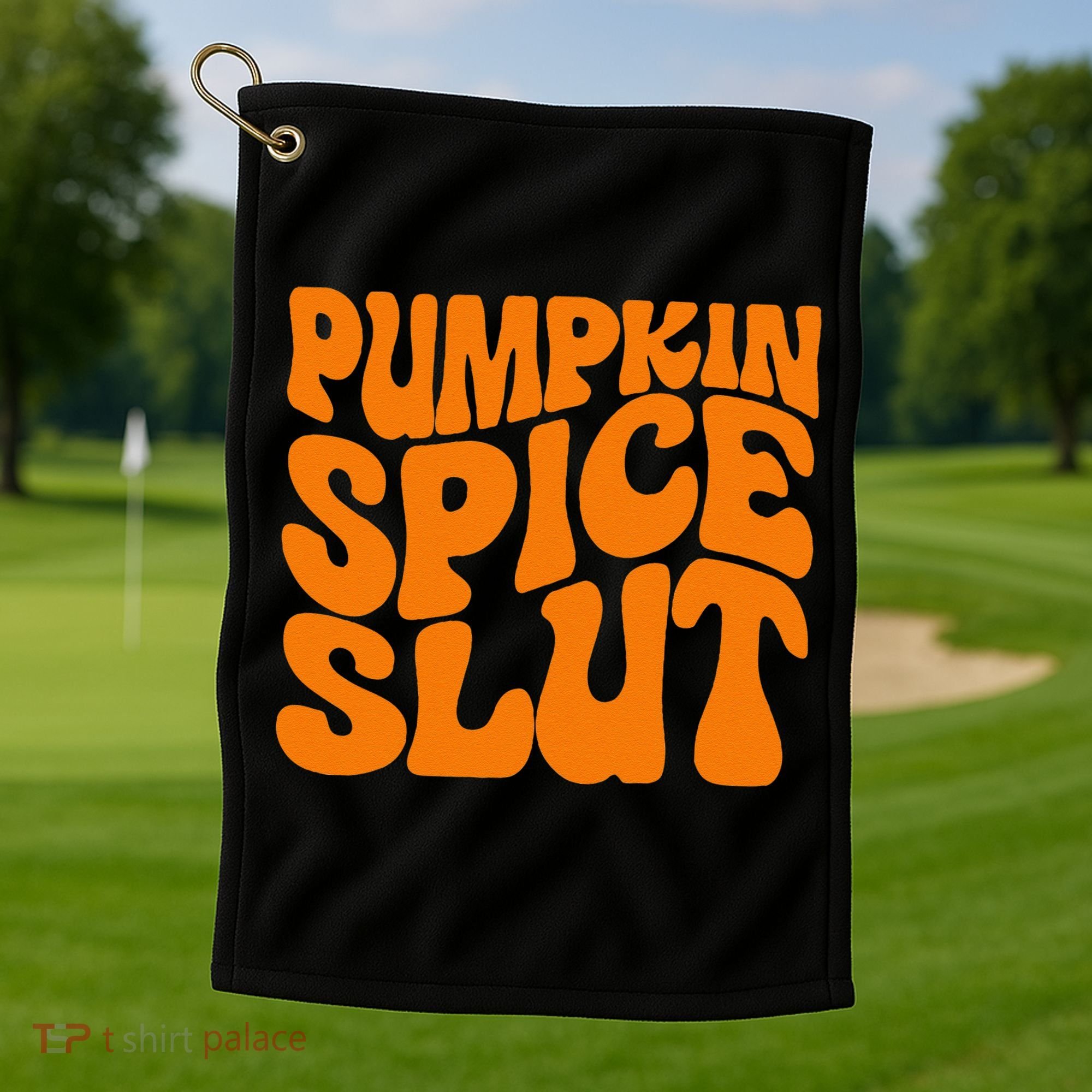 Pumpkin Spice Slut Funny Inappropriate Fall Halloween Golf Towel