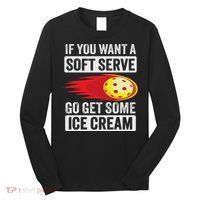 Pickleball Soft Serve Ice Cream Funny Pickleball Long Sleeve Shirt thumb 0