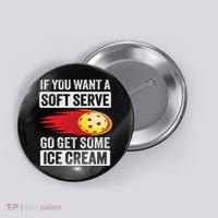 Pickleball Soft Serve Ice Cream Funny Pickleball Button thumb 0