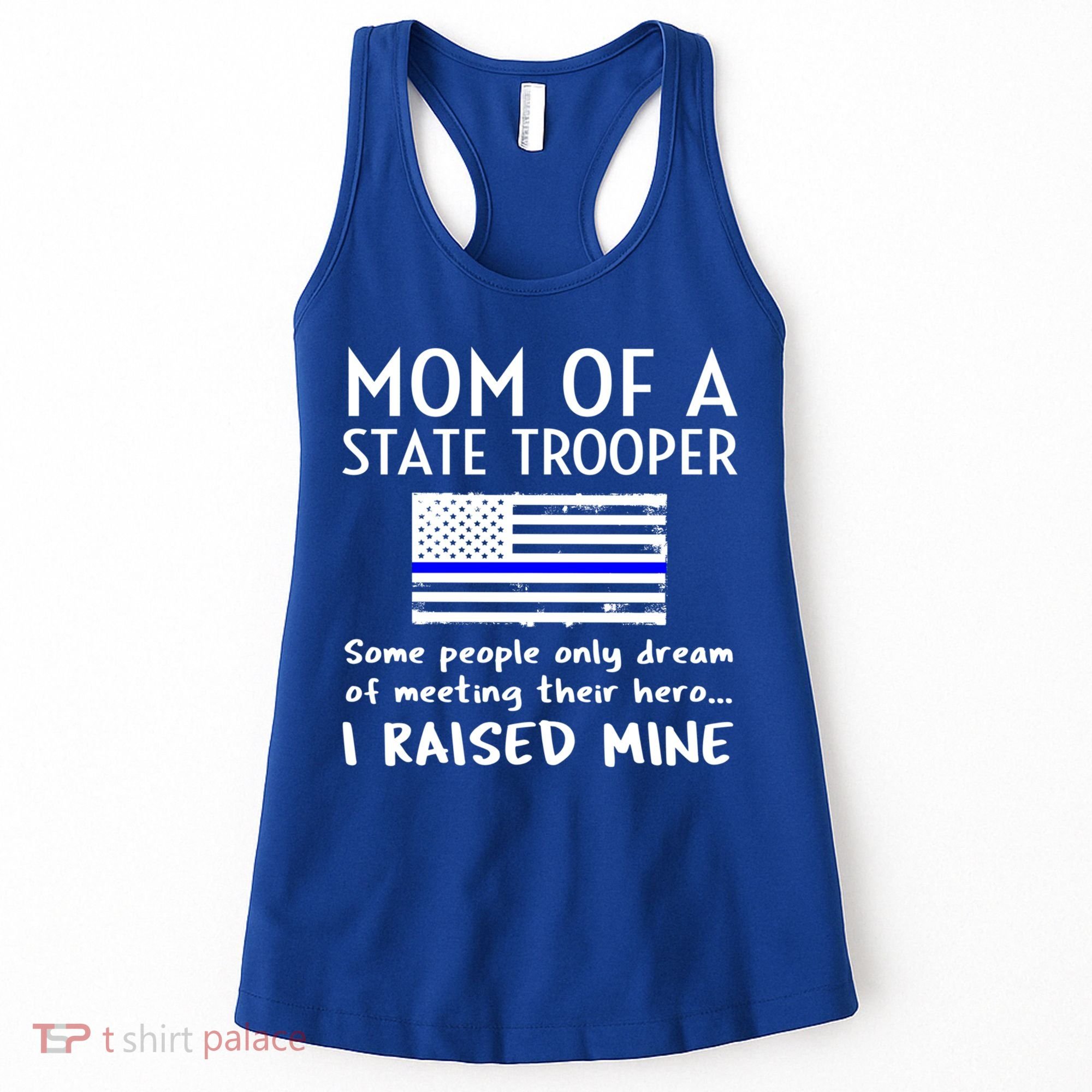 Proud State Trooper Mom Mother Thin Blue Line American Flag Cool Gift Women's Tank Top