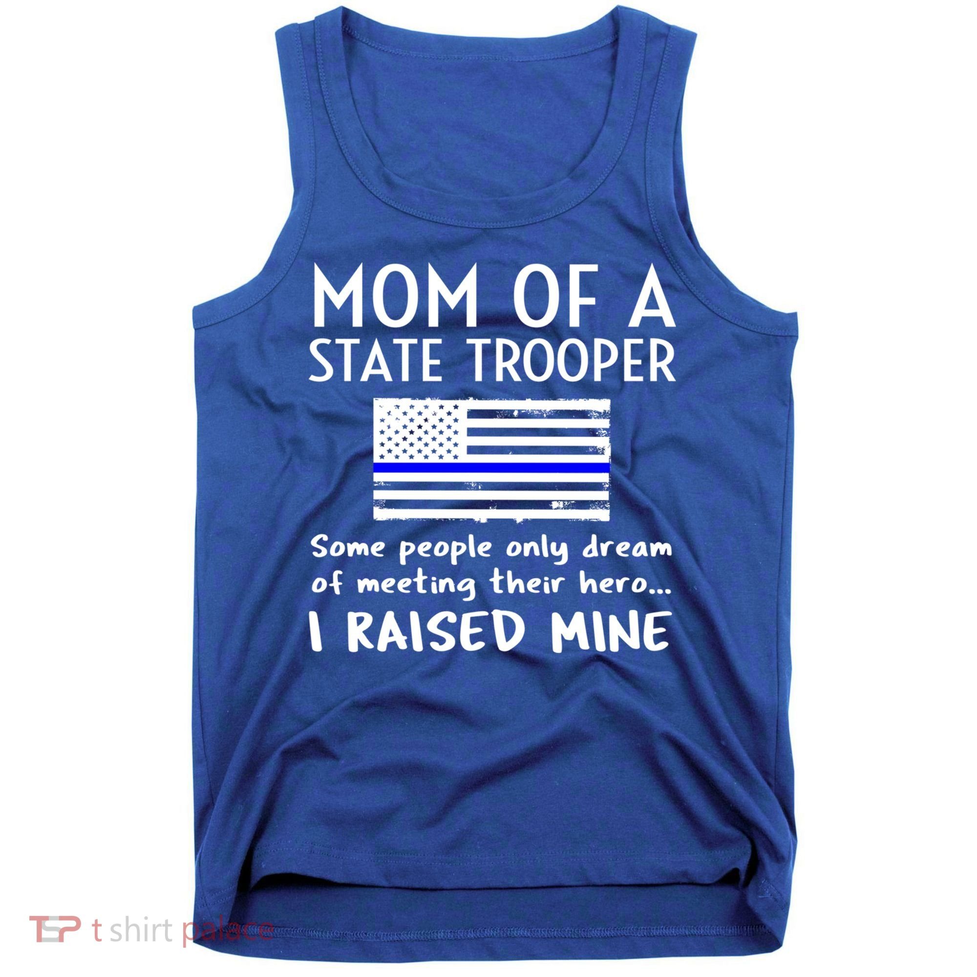 Proud State Trooper Mom Mother Thin Blue Line American Flag Cool Gift Tank Top