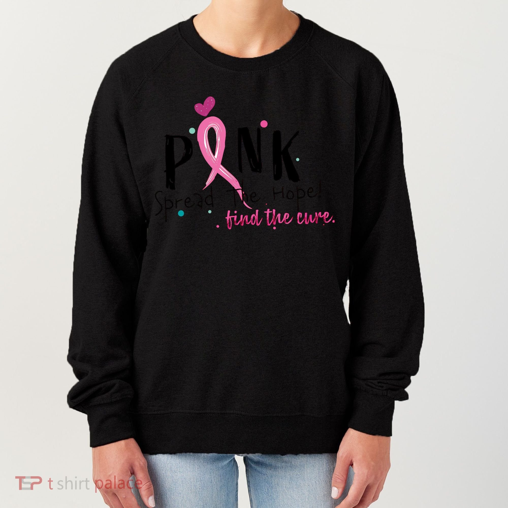 Pink Spread The Hope Time The Cure Breast Cancer Awareness Women's Sweatshirt