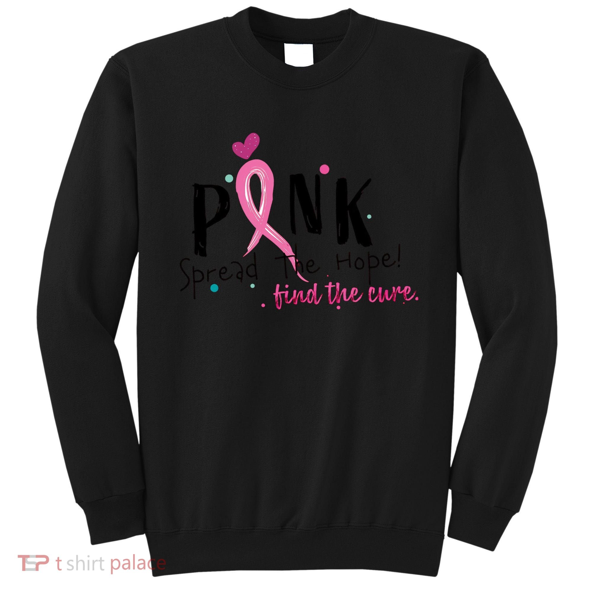 Pink Spread The Hope Time The Cure Breast Cancer Awareness Sweatshirt