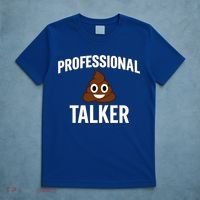Professional Shit Talker Funny Joke Slogan T-Shirt thumb 5