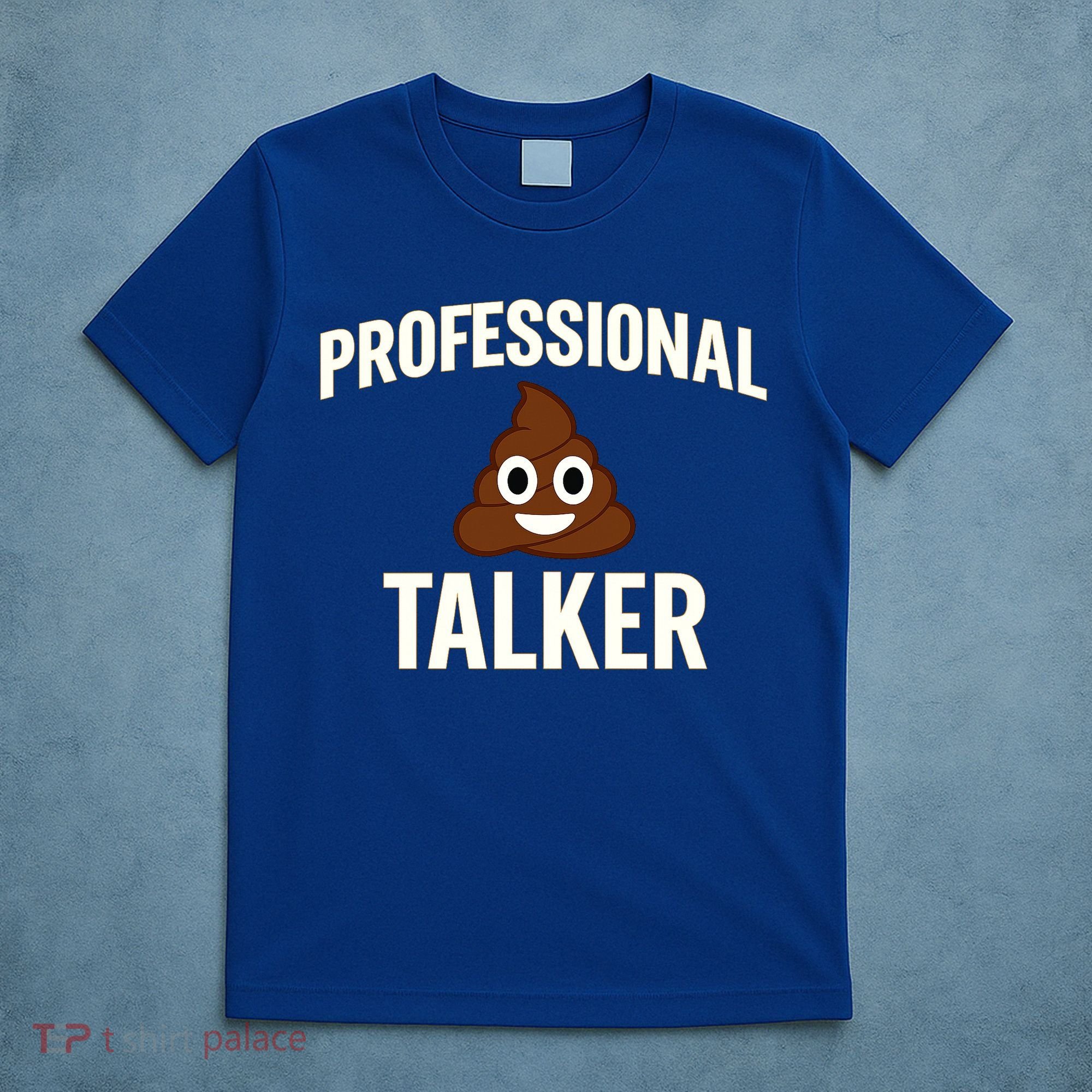 Professional Shit Talker Funny Joke Slogan T-Shirt