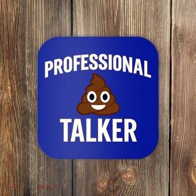 Professional Shit Talker Funny Joke Slogan Coaster