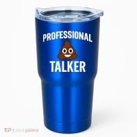 Professional Shit Talker Funny Joke Slogan Tumbler thumb 0