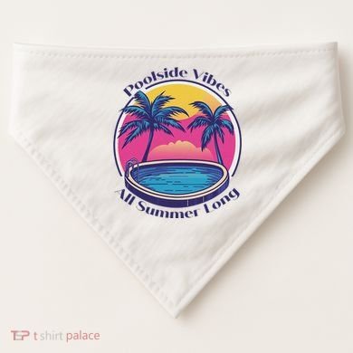 Pool Side Vibes All Summer Long USA-Made Doggie Bandana