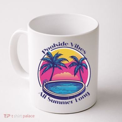Pool Side Vibes All Summer Long Coffee Mug