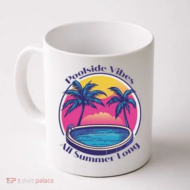 Pool Side Vibes All Summer Long Coffee Mug