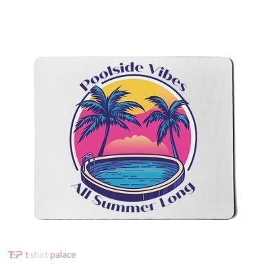 Pool Side Vibes All Summer Long Mousepad