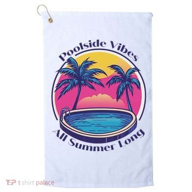 Pool Side Vibes All Summer Long Golf Towel