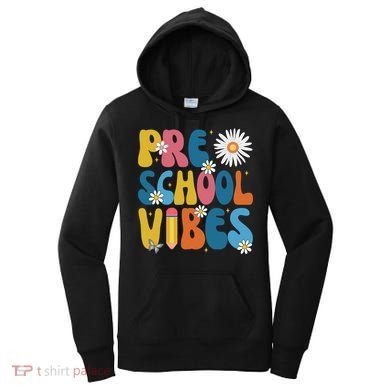 Pre School Vibes Back To School Gift Women's Hoodie
