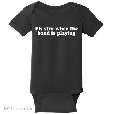 Pls Stfu When T.H.E. B.A.N.D. Is Playing Baby Bodysuit