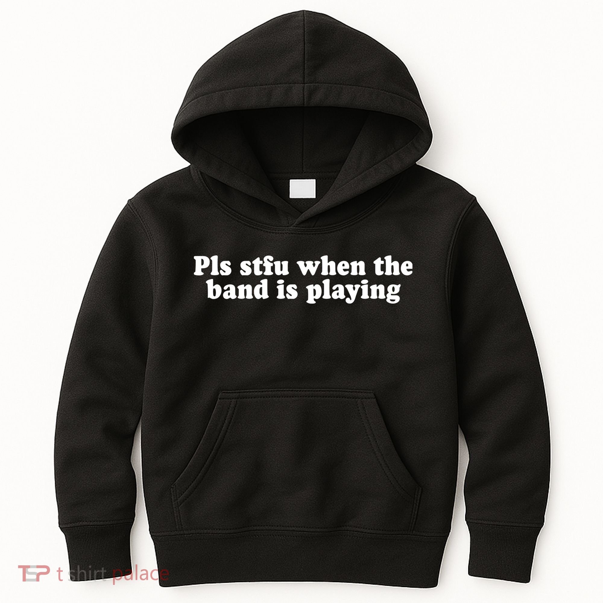 Pls Stfu When T.H.E. B.A.N.D. Is Playing Kids Hoodie