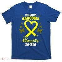 Proud Sarcoma Warrior Mom Sarcoma Awareness Bone Cancer Great Gift T-Shirt thumb 0