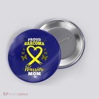Proud Sarcoma Warrior Mom Sarcoma Awareness Bone Cancer Great Gift Button thumb 0