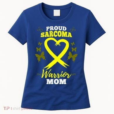 Proud Sarcoma Warrior Mom Sarcoma Awareness Bone Cancer Great Gift Women's T-Shirt