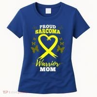 Proud Sarcoma Warrior Mom Sarcoma Awareness Bone Cancer Great Gift Women's T-Shirt thumb 0