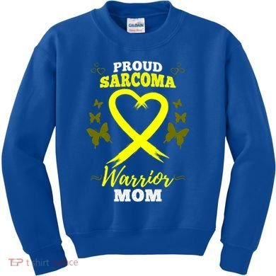 Proud Sarcoma Warrior Mom Sarcoma Awareness Bone Cancer Great Gift Kids Sweatshirt