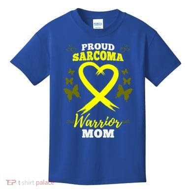 Proud Sarcoma Warrior Mom Sarcoma Awareness Bone Cancer Great Gift Kids T-Shirt