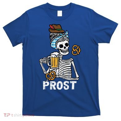Prost Skeleton Women Bavarian Octoberfest German Oktoberfest T-Shirt