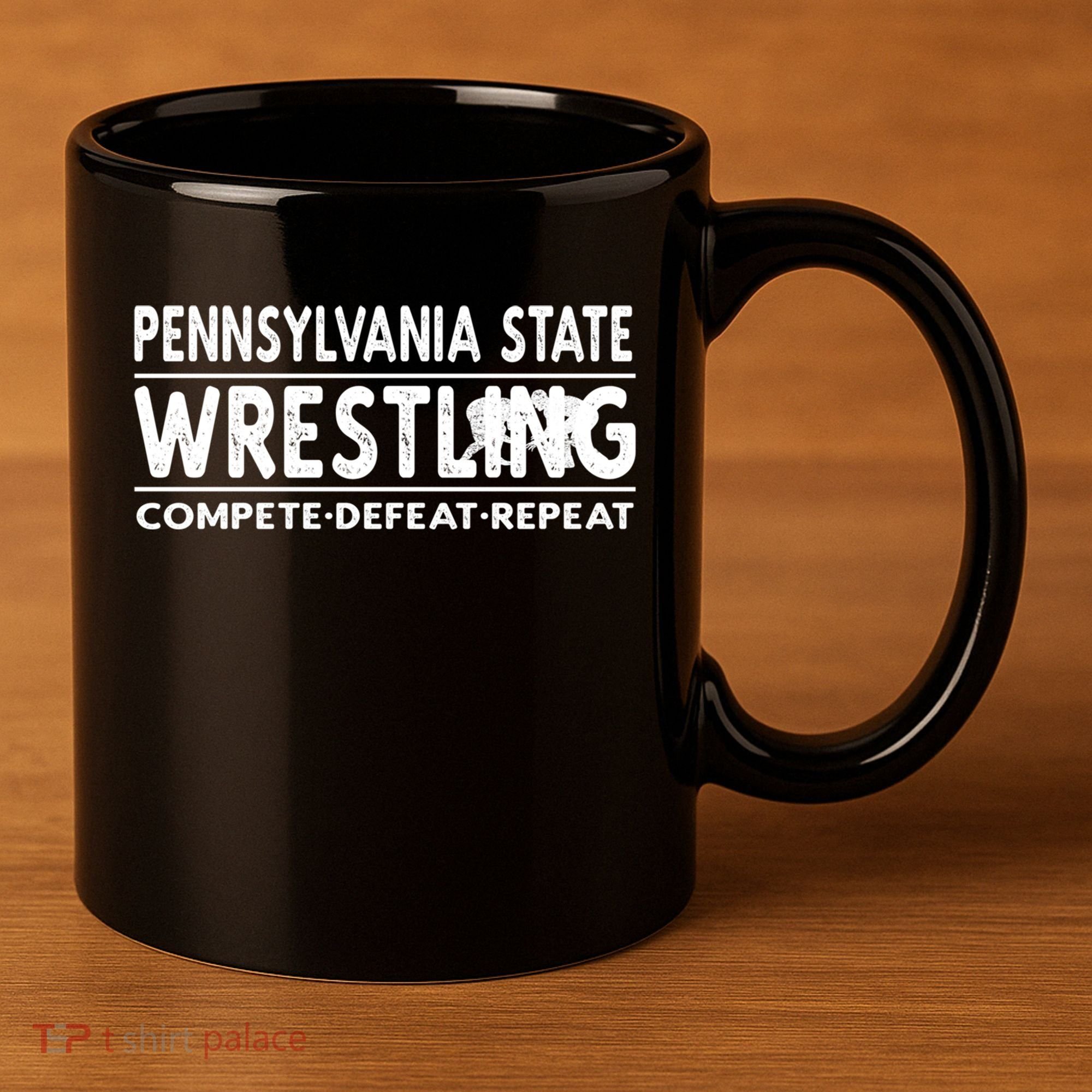 Pennsylvania State Wrestling Compete Defeat Repeat Gift 11oz C Handle Ceramic Mug