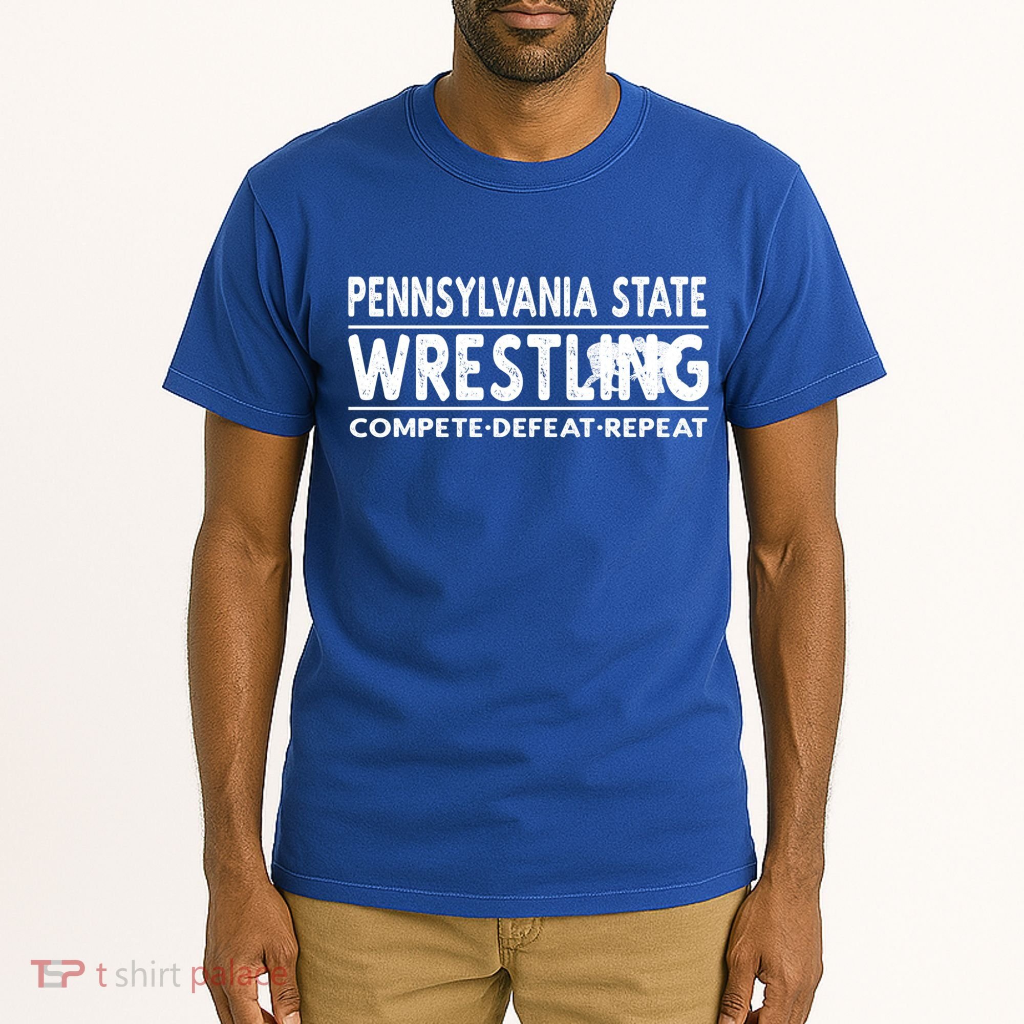 Pennsylvania State Wrestling Compete Defeat Repeat Gift Tall T-Shirt