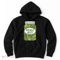 Pickle Slut Who Loves Pickles Hoodie thumb 0