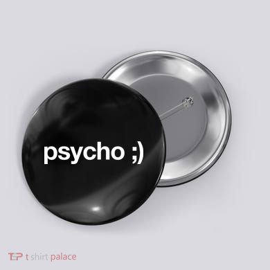 Psycho Button
